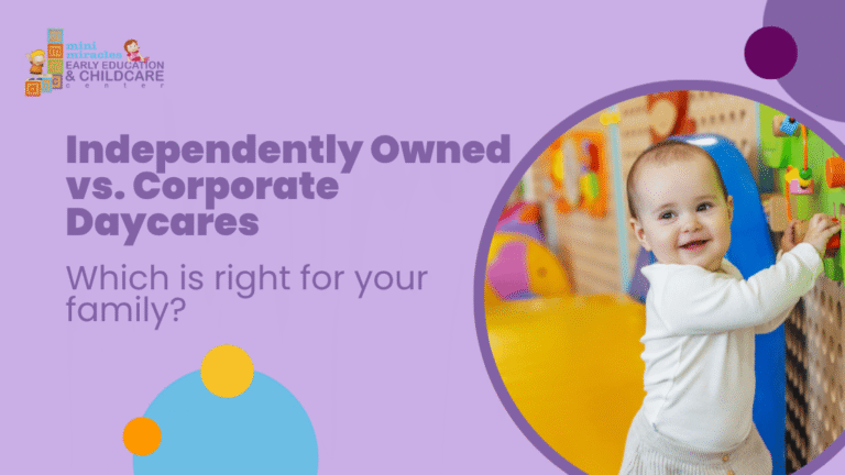 Independently Owned vs. Corporate Daycares. Which is right for your family?